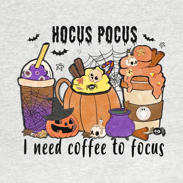 Hocus Pocus - I Need Coffee To Focus by LMW Art